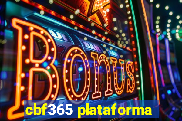 cbf365 plataforma